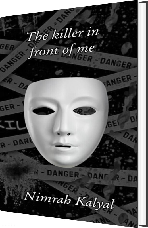 The Killer In Front Of Me - Nimrah Kalyal - Bog