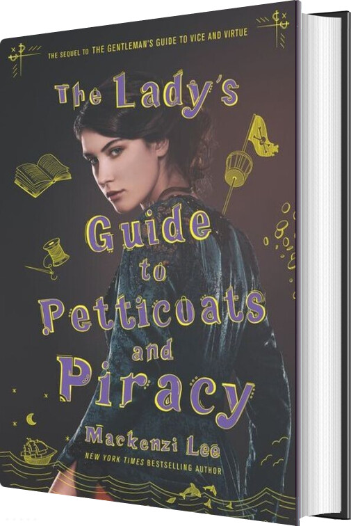 Billede af The Lady's Guide To Petticoats And Piracy - Mackenzi Lee - English Book