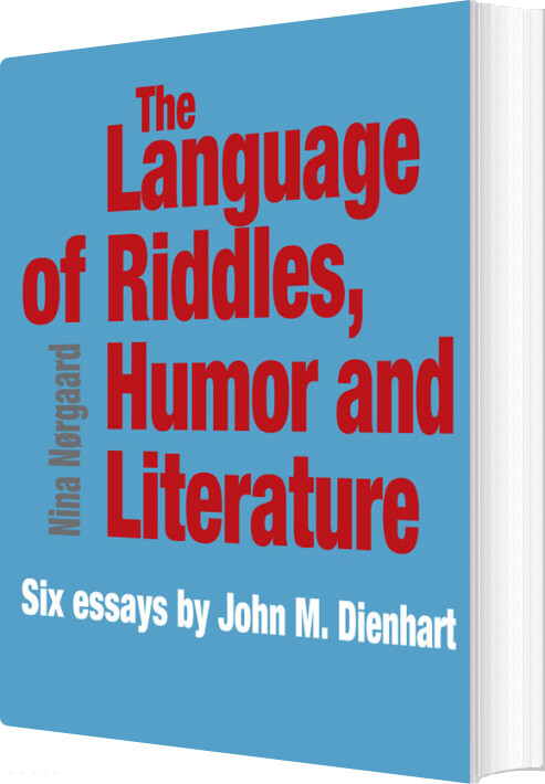 The Language Of Riddles, Humor And Literature - John M. Dienhart - Bog