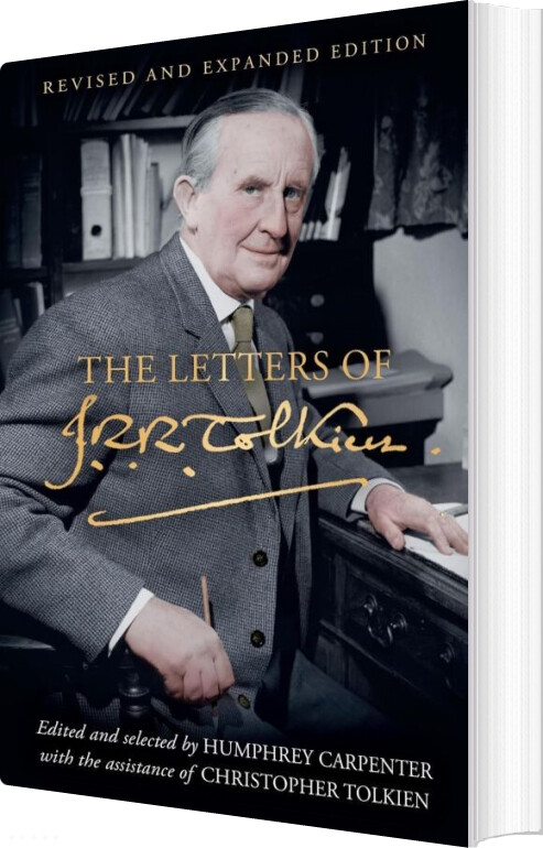 The Letters Of J. R. R. Tolkien: Revised And Expanded Edition - J.r.r. Tolkien - English Book