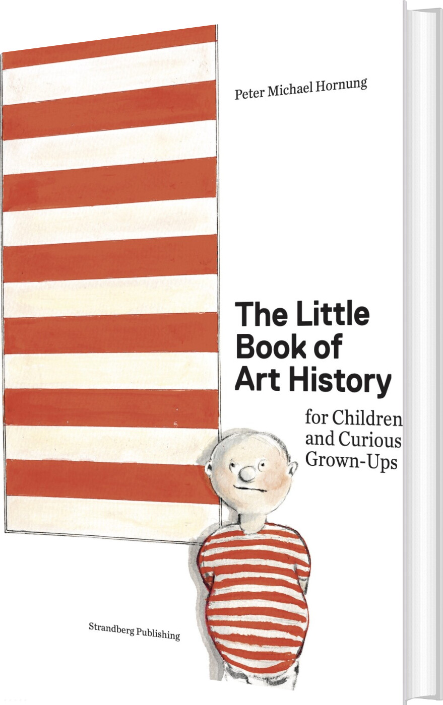The Little Book Of Art History - Peter Michael Hornung - Bog