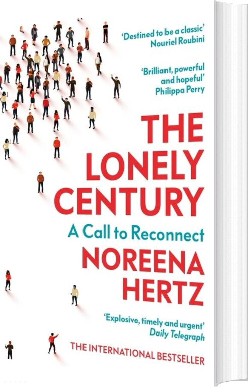 Billede af The Lonely Century: A Call To Reconnect - Noreena Hertz - English Book