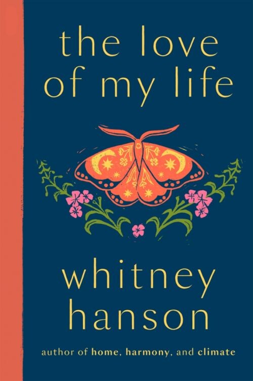 The Love Of My Life: Poetry For Rediscovery - Whitney Hanson - English Book