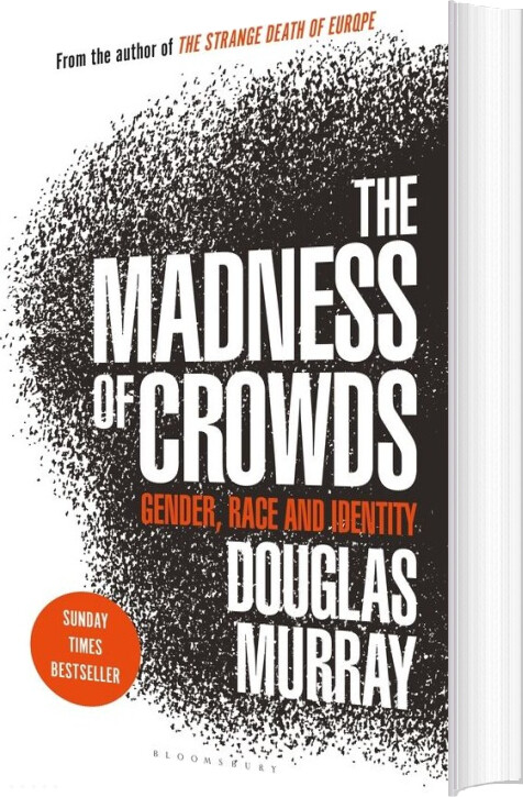 The Madness Of Crowds: Gender, Race And Identity - Douglas Murray - English Book