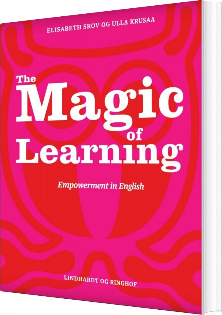 Billede af The Magic Of Learning, Empowerment In English - Elisabeth Skov - Bog