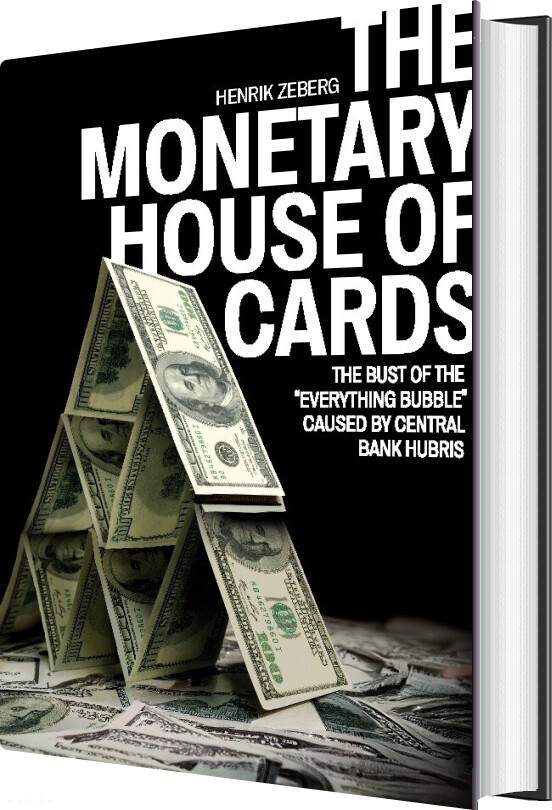 The Monetary House Of Cards - Henrik Zeberg - English Book