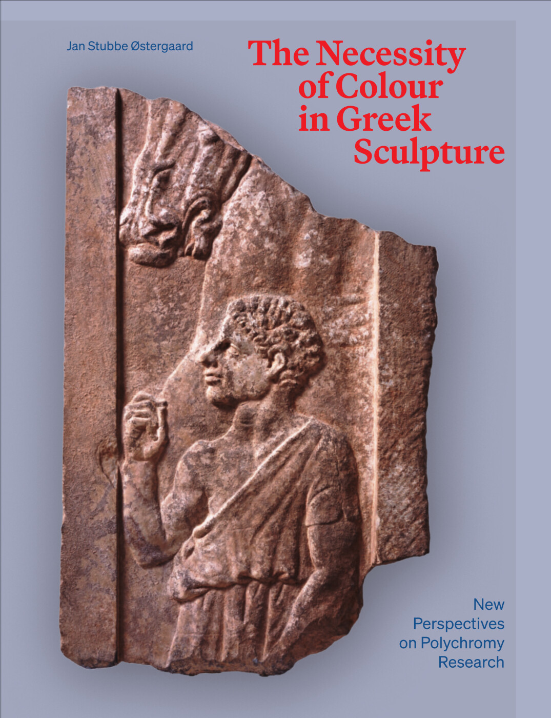 The Necessity Of Colour In Greek Sculpture - Jan Stubbe østergaard - Bog - Aarhus Universitetsforlag