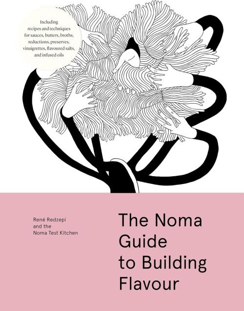 The Noma Guide To Building Flavour - René Redzepi - English Book