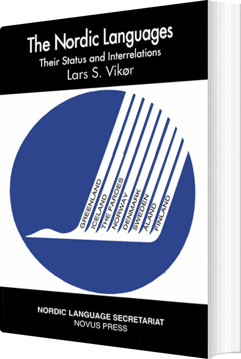 The Nordic Languages : Their Status And Interrelations - Lars S. Vikør - English Book