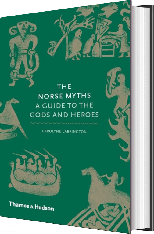Billede af The Norse Myths: A Guide To The Gods And Heroes - Carolyne Larrington - English Book