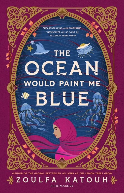 The Ocean Would Paint Me Blue - Zoulfa Katouh - English Book