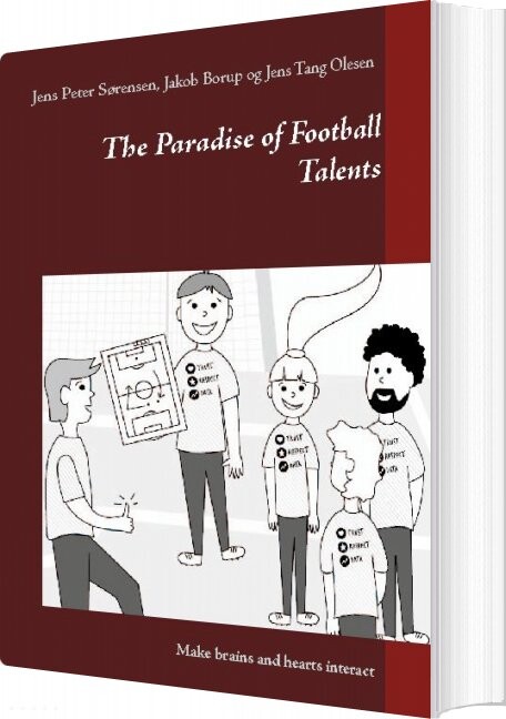 Billede af The Paradise Of Football Talents - Jens Peter Sørensen - English Book