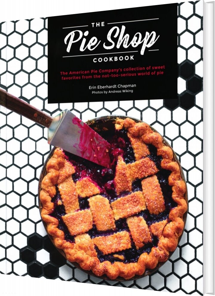 Billede af The Pie Shop Cookbook - Erin Eberhardt Chapman - English Book