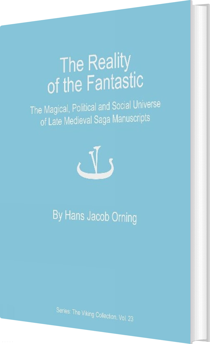The Reality Of The Fantastic - Hans Jacob Orning - Bog