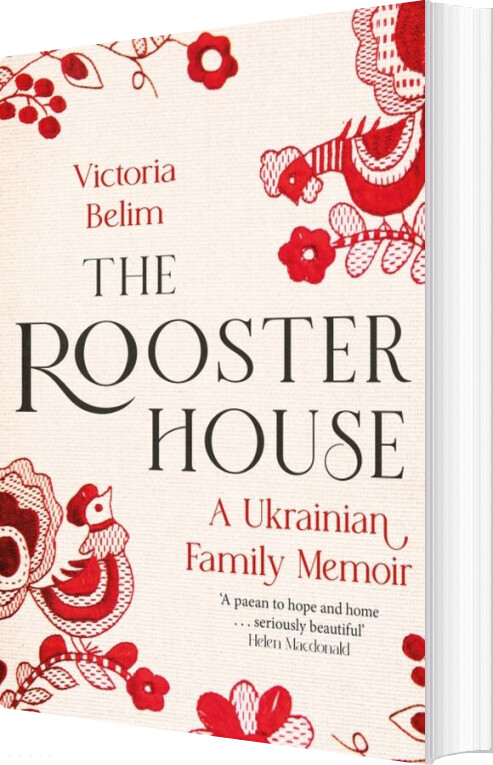 Billede af The Rooster House: A Ukrainian Family Memoir - Victoria Belim - English Book
