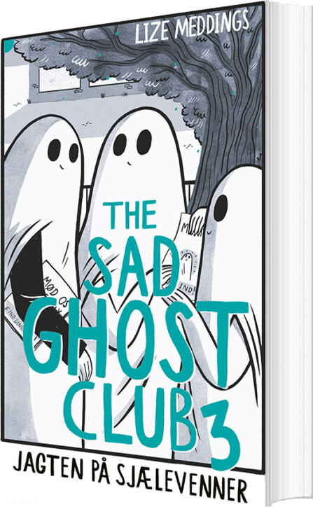 The Sad Ghost Club #3: Jagten På Sjælevenner - Lize Meddings - Bog