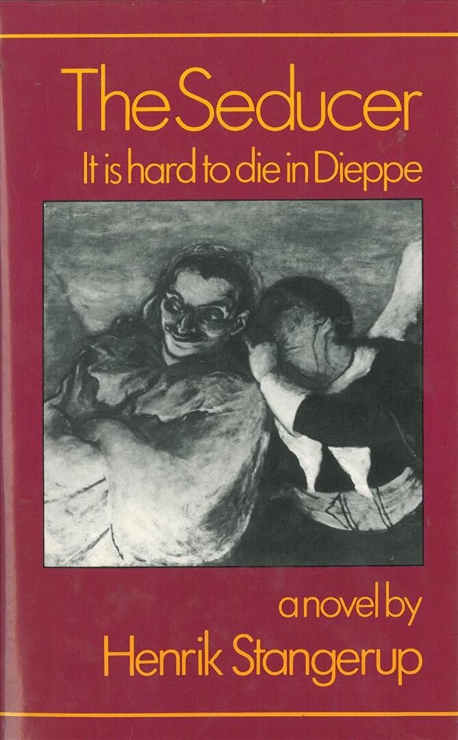 Billede af The Seducer - It Is Hard To Die In Dieppe - Henrik Stangerup - English Book