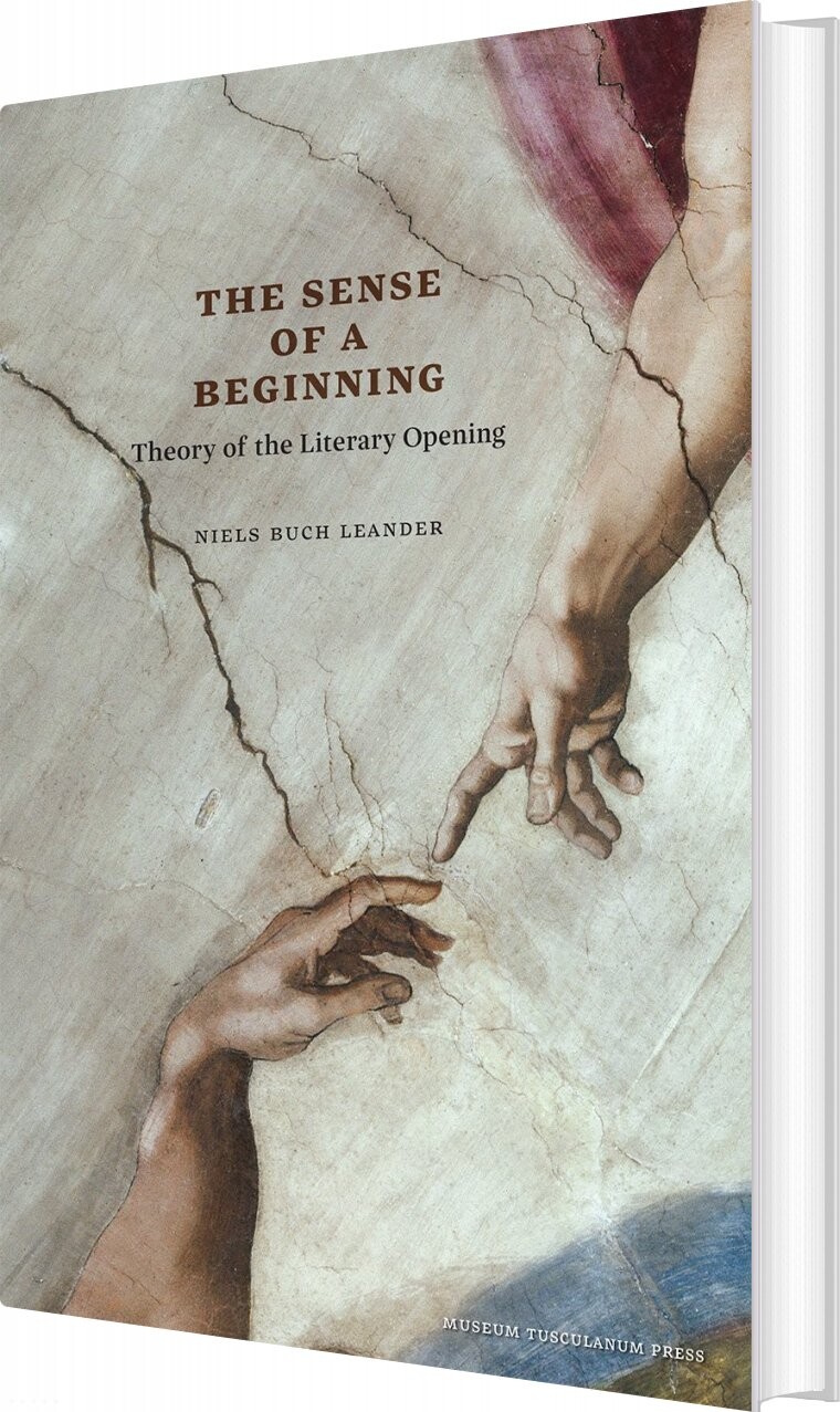 The Sense Of A Beginning - Niels Buch Leander - Bog