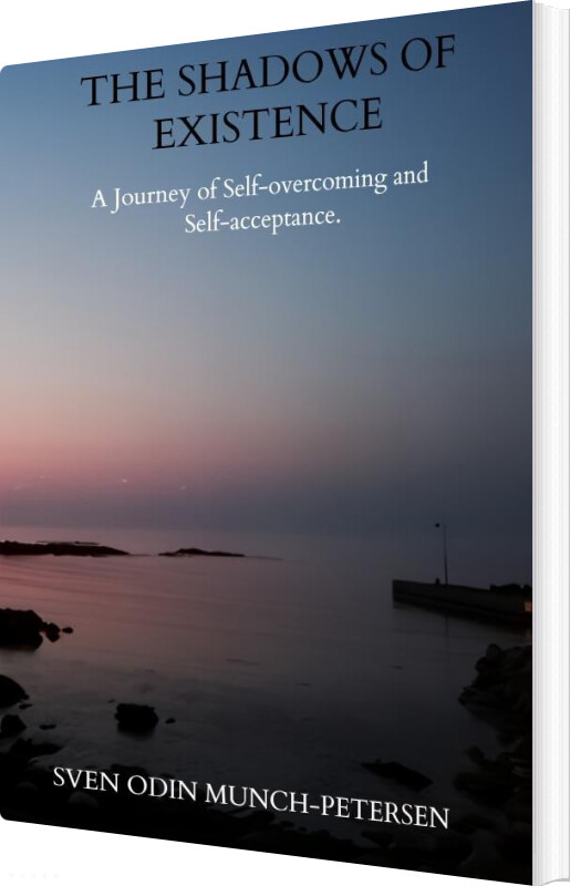 The Shadows Of Existence - Sven Odin Munch-petersen - English Book