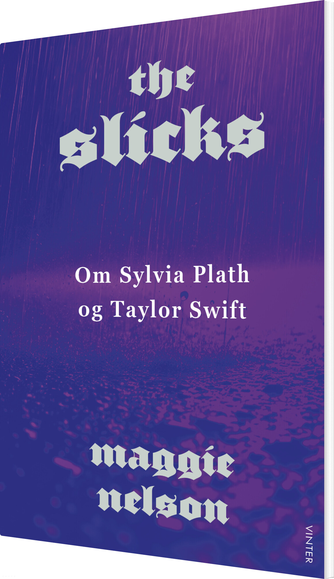 The Slicks - Maggie Nelson - Bog