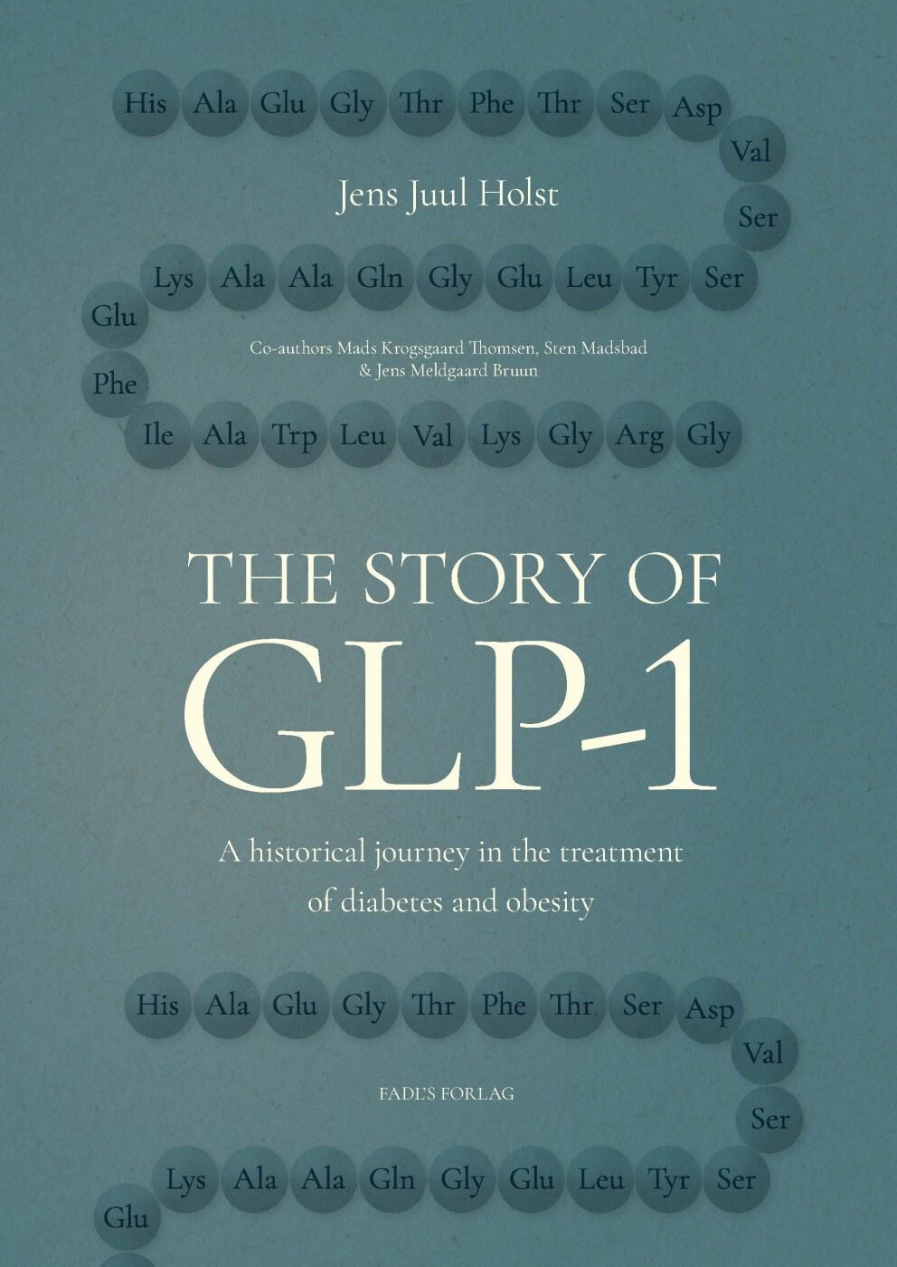 The Story Of Glp-1 - Jens Juul Holst - Bog