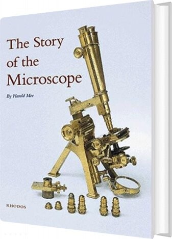 The Story Of The Microscope - Harald Moe - English Book