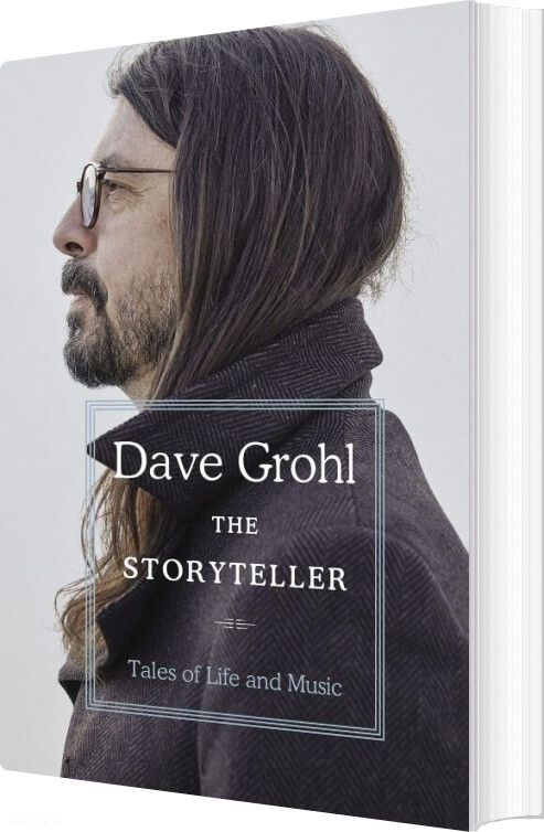 The Storyteller: Tales Of Life And Music - Dave Grohl - English Book