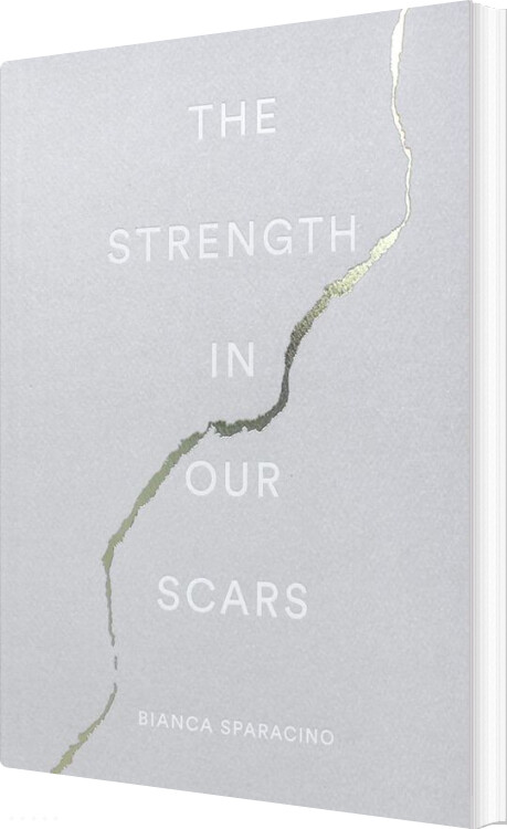 Billede af The Strength In Our Scars - Bianca Sparacino - English Book