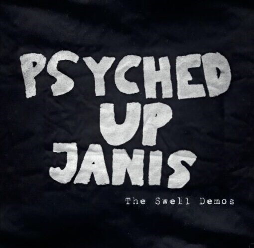 Psyched Up Janis - The Swell Demos - Vinyl Lp