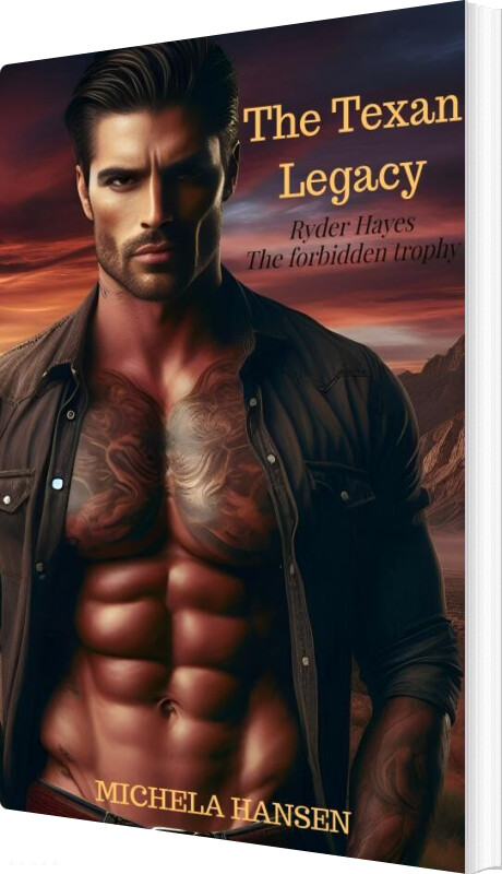 The Texan Legacy - Michela Hansen - Bog