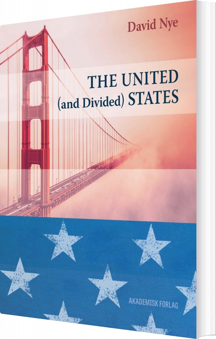 Billede af The United And Divided States - David Nye - English Book