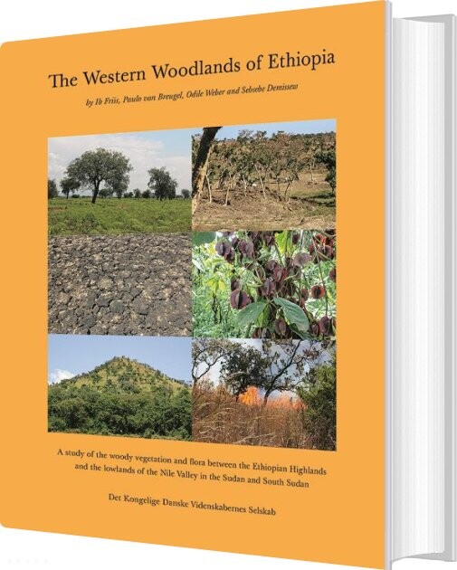 The Western Woodlands Of Ethiopia - Ib Friis - Bog
