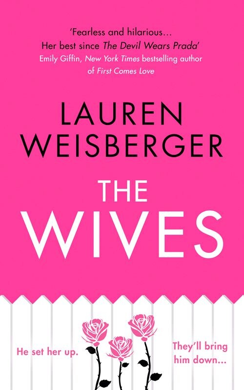 Billede af The Wives - Lauren Weisberger - English Book