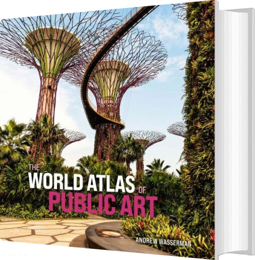 Billede af The World Atlas Of Public Art - Andrew Wasserman - English Book