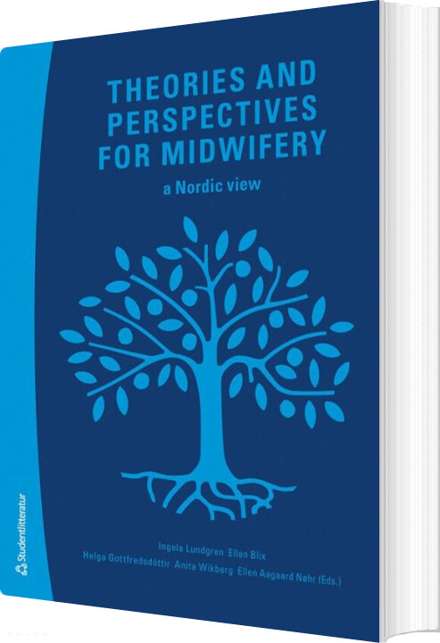 Billede af Theories And Perspectives For Midwifery : A Nordic View - Ingela Lundgren - English Book