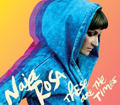 Naja Rosa - These Are The Times - CD