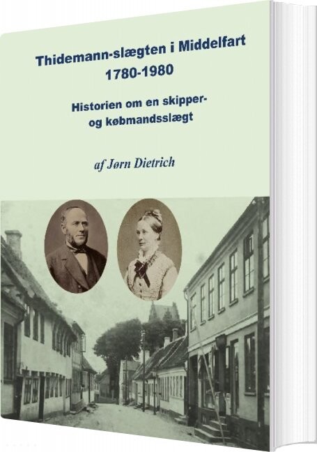 Billede af Thidemann-slægten I Middelfart 1780-1980 - Jørn Dietrich - Bog