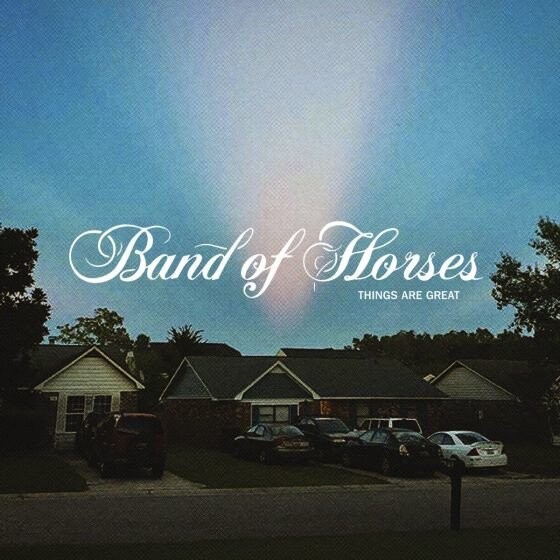Band Of Horses - Things Are Great - CD
