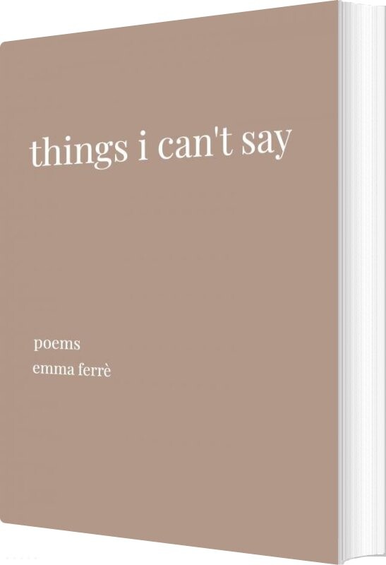 Billede af Things I Can't Say - Emma Ferrè - English Book