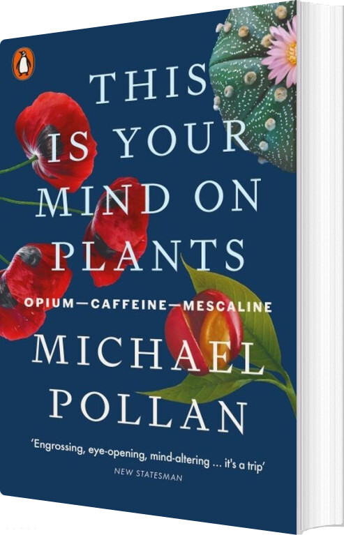 This Is Your Mind On Plants: Opium-caffeine-mescaline - Michael Pollan - English Book