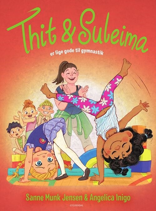 Thit & Suleima Er Lige Gode Til Gymnastik - Sanne Munk Jensen - Bog