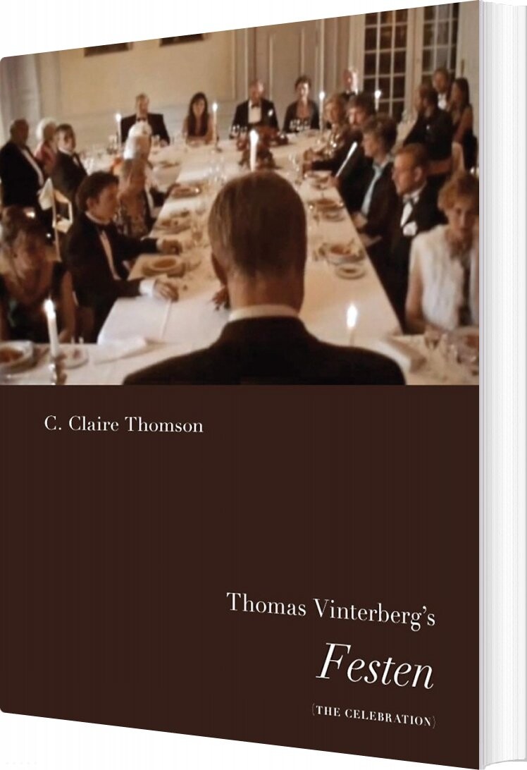 Thomas Vinterberg's Festen - C. Claire Thomson - Bog