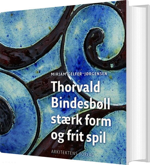 Thorvald Bindesbøll - Mirjam Gelfer-jørgensen - Bog