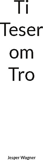 Ti Teser Om Tro - Jesper Wagner - Bog
