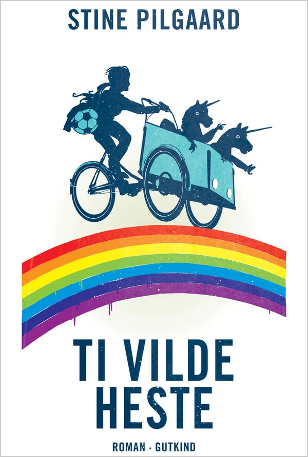 Ti Vilde Heste - Stine Pilgaard - Bog - Gutkind