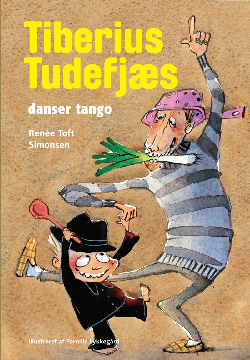 Tiberius Tudefjæs Danser Tango - Renée Toft Simonsen - Bog