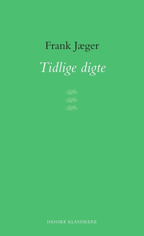 Tidlige Digte - Frank Jæger - Bog