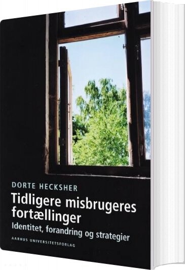 Billede af Tidligere Misbrugeres Fortællinger - Dorte Hecksher - Bog