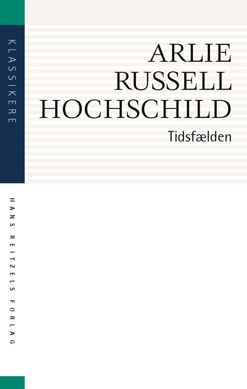 Tidsfælden - Arlie Russell Hochschild - Bog