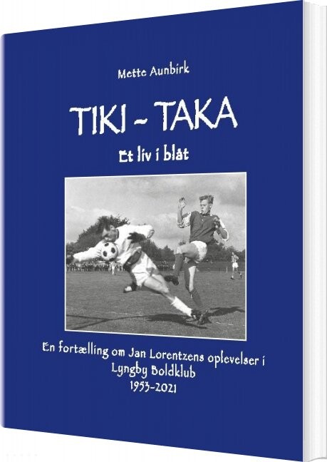 Tiki - Taka - Mette Aunbirk - Bog